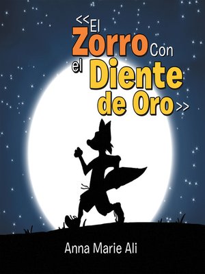 cover image of <<El Zorro Con El Diente De Oro>>